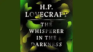 Chapter 56 - The Whisperer in the Darkness