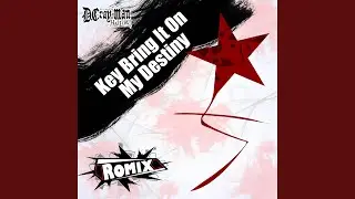 Key Bring It On My Destiny 