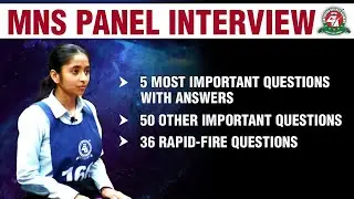 Top 90 Most Important Frequently Asked MNS Panel Interview Questions | Best MNS Coaching #mns2022