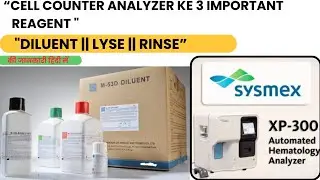 &ldquo;Hematology Analyzer ke 3 Important  Reagents | Diluent Lyse Rinse&rdquo; || Cell counter machine #video 