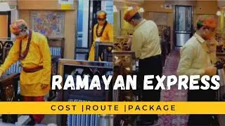 RAMAYAN EXPRESS |Package| Cost| Route|How To Book Tickets