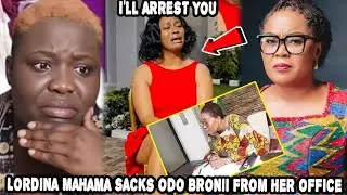 I'll Arrest U, If U Don't Leave My Office Now, Ayeka: Lordina Mahama Sacks Odo Broni From Her Office