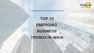Top 10 Emerging Business Trends in India #budget2022