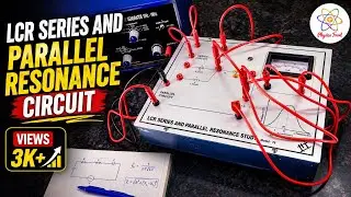 LCR Series and Parallel Resonance Circuit