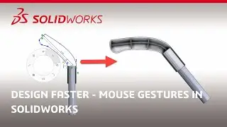 Design Faster &ndash; Mouse Gestures in SOLIDWORKS