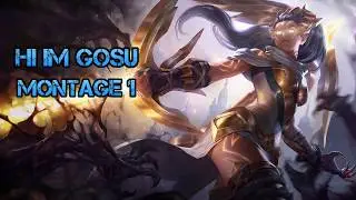 Hi Im GOSU Montage 1