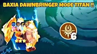 BAXIA DAWNBRINGER MODE TITAN !! META OP MAGIC CHESS GOGO