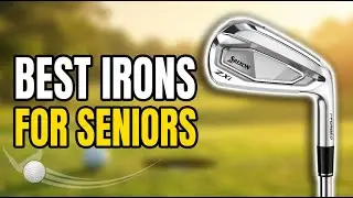Best Golf Irons For Seniors 2026: Top 8 Game-Improving Clubs for Distance & Forgiveness