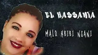 El Hassania - Malo Hbibi Nsani
