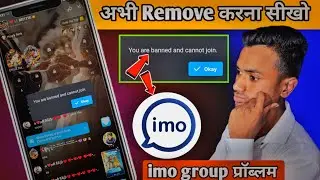 You are banned and cannot joinYou are banned and cannot join !! imo group You are banned and cannot