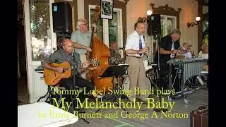 Tommy Lobel Swing Band plays My Melancholy Baby