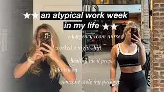 AN ATYPICAL WORK WEEK IN MY LIFE AS A REGISTERED NURSE/ working 5 days in the ER