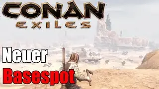 Säuberung Stufe 2 und neuer Base Spot / Conan Exiles 2024 #027
