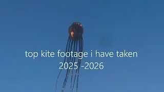 adventure up - top kite footage of 2025 - 2026