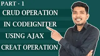 CRUD Operation in Codeigniter using Ajax | Insert Operation in Codeigniter using Ajax part 1