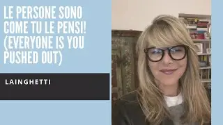 Le persone sono come tu le pensi!
