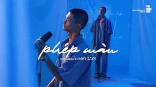 PHÉP MÀU - MAYDAYs, Minh Tốc | Special Performance by MAYDAYs in Bật Nhạc Lên