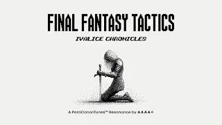 🪞 Final Fantasy Tactics - The Ivalice Chronicles｜Stones That Whisper