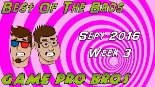 Best of the Bros Gameplay - September 2016 - Week 3