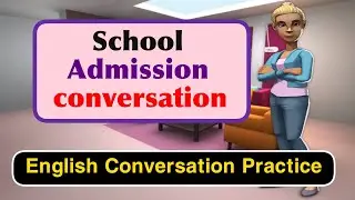 English Conversation Practice|School Admission Conversation in English|@EnglishwithM.K