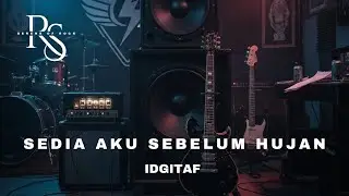 Sedia Aku Sebelum Hujan - Idgitaf | Pop Punk Cover Serene of Rock