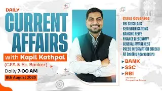8th August 2025 Daily Current Affairs| IBPS, SBI & All Bank Exams Current Affairs | Kapil Kathpal