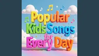 Watch And Listen - Fun Kids Songs for Playtime