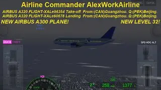 НОВЫЙ САМОЛЕТ AIRBUS A300! НОВЫЙ УРОВЕНЬ 32 AirlineCommander THE NEW AIRBUS A300 PLANE! NEW LEVEL 32