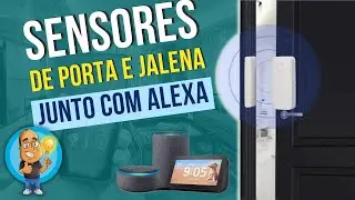 AUTOMAÇÕES com SENSORES de Porta e Janela na ALEXA 👨🏻‍🔧 Passo a Passo Completo