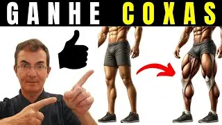 3 EXERCICIOS Para ENGROSSAR as COXAS com O METODO 5 X 5