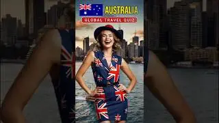 AUSTRALIA - Global Travel Quiz #GlobalTravelQuiz #Quiz