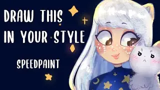 DRAW THIS IN YOUR STYLE (speedpaint)