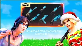 We are only allowed morphite weapons in Fortnite #morphite #weapons #fortnite