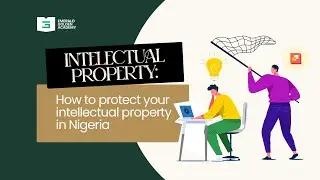 TYPES OF INTELLECTUAL PROPERTY:  COPYRIGHT REGISTRATION IN NIGERIA