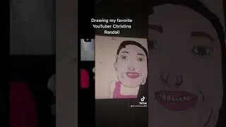 Drawing my favorite YouTuber Christina Randall !❤️