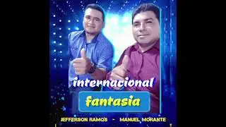 Internacional Fantasia -  AMOR PROHIBIDO