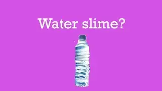 Making water slime?** I Hate Water Slime!**
