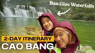 The Ultimate 2-Days CAO BANG Itinerary: Pac Bo, Nguom Ngao, Ban Gioc and more!
