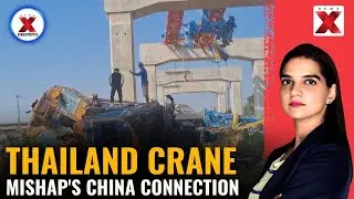 The China Connection In Thailand Crane Accident | NewsX Deepdive