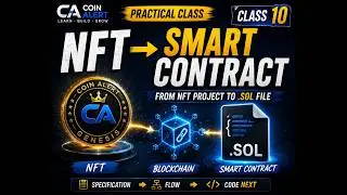 How an NFT Becomes a Smart Contract | Complete NFT Project Explained | Class 10