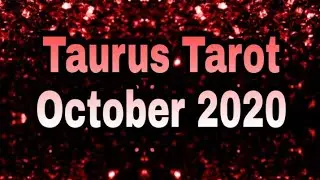 Taurus October 2020 Tarot