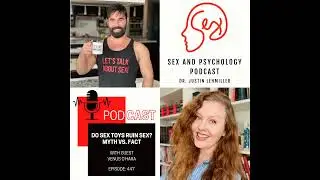 Episode 447: Do Sex Toys Ruin Sex? Myth Vs. Fact