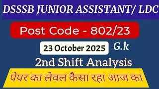 802/23 DSSSB EXAM Review 23 October 2nd Shift GK Anylisis | Today DSSSB LDC/JSA/JA/STENO REVIEW