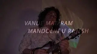 Vande Mataram | Mandolin U Rajesh