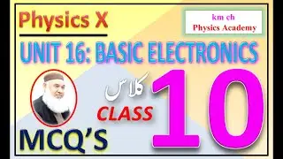 MCQ's  Unit-16 Basic Electronics, Physics-X, Class 10