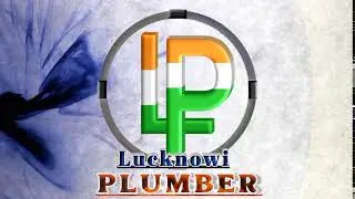 youtube channel intro by lucknowi plumber | youtube channel intro | official youtube channel intro