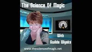 The Science of Magic with Gwilda Wiyaka - EP 191 -  Amy Leigh Mercree