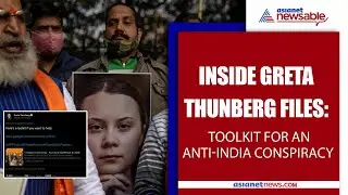 Inside Greta Thunberg Files: Toolkit For An Anti-India Conspiracy | Asianet Newsable