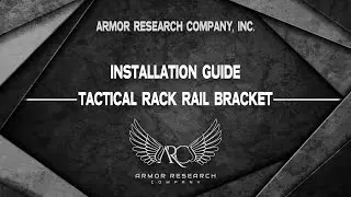 Compact Response Shield | How to install the ARC Tactical Rack Rail Bracket