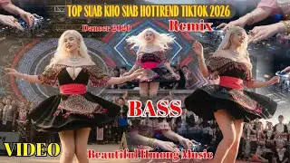 Top Nkauj Kho Siab Hmong Remix Dancer Hot 2026 II 3Hmoob Music #suabkhosiab